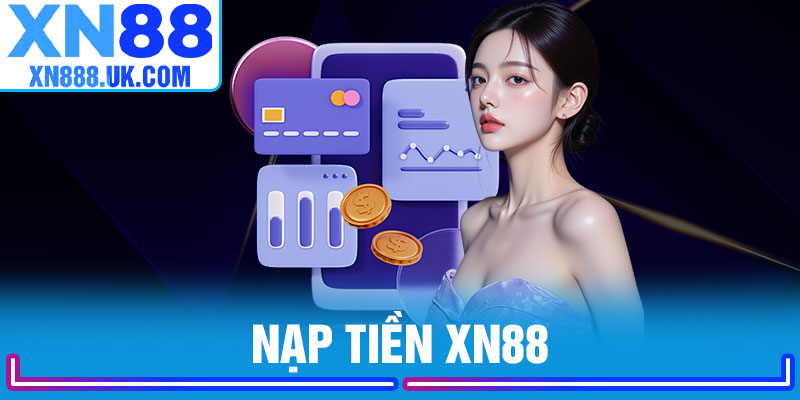 Nạp Tiền XN88
