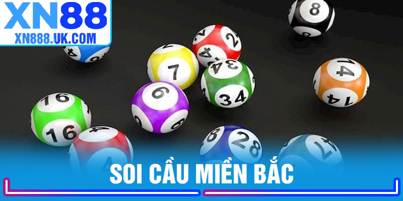 Soi Cầu Miền Bắc